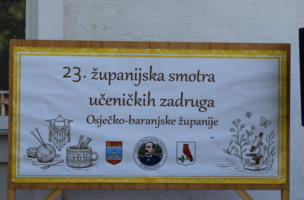Održana 23. županijska smotra učeničkih zadruga OBŽ