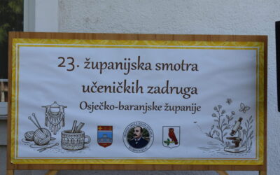Održana 23. županijska smotra učeničkih zadruga OBŽ